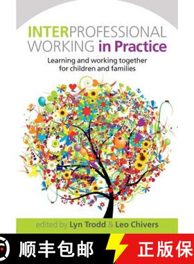 【3-4周达】Interprofessional Working in Practice: Learning and Working Together for Children and Fami... [9780335244478]