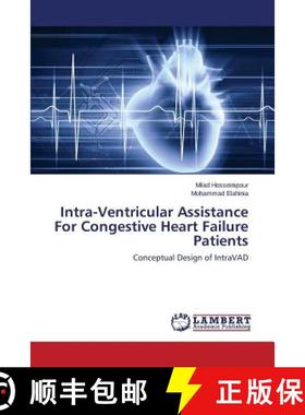 预订 Intra-Ventricular Assistance For Congestive Heart Failure Patients [9783659519345]