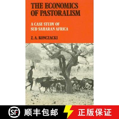 【3-4周达】The Economics of Pastoralism: A Case Study of Sub-Saharan Africa [9780714630861]