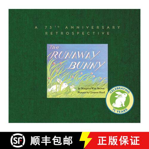 【3-4周达】精装 The Runaway Bunny: A 75th Anniversary Retrospective: An Easter And Springtime Book Fo... [9780062489944]