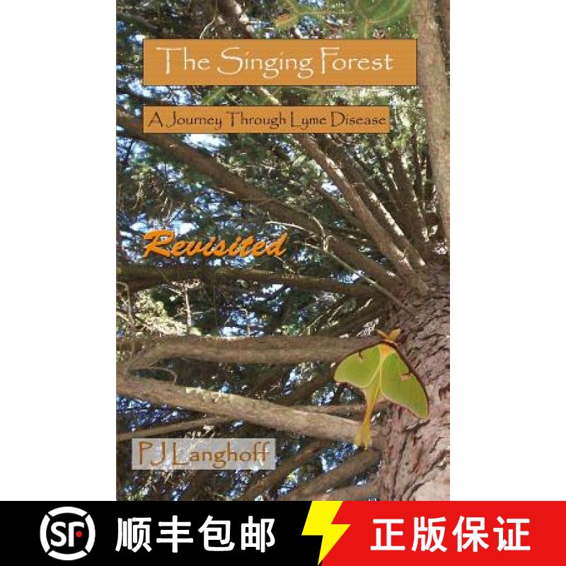 【3-4周达】The Singing Forest: A Journey Through Lyme Disease [9780983376545]