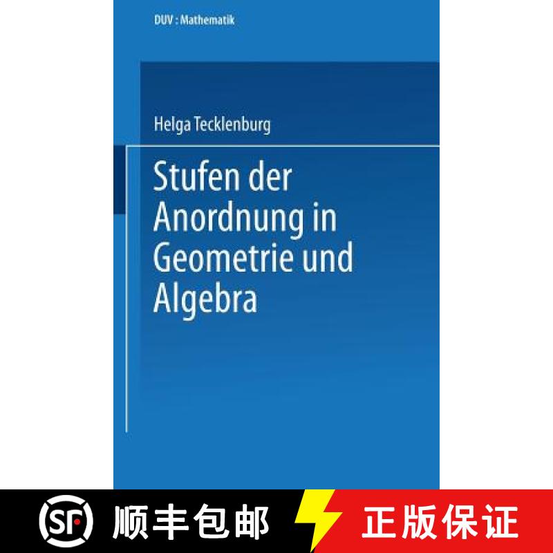 【3-4周达】Stufen Der Anordnung in Geometrie Und Algebra [9783824420322]