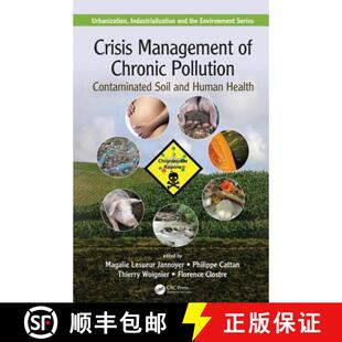 【3-4周达】Crisis Management of Chronic Pollution: Contaminated Soil and Human Health [9781498737838]