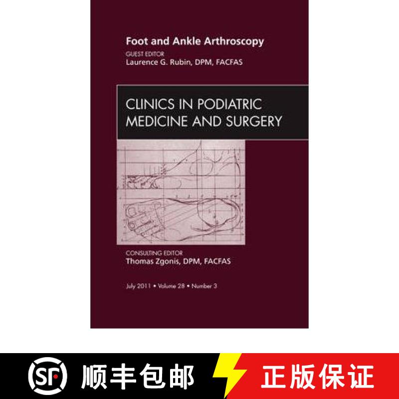 【3-4周达】Foot and Ankle Arthroscopy, an Issue of Clinics in Podiatric Medicine and Surgery: Volume ... [9781455710508]