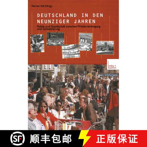 【3-4周达】Deutschland in den neunziger Jahren: Politik und Gesellschaft zwischen Wiedervereinigung u... [9783810032263]