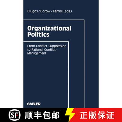 【3-4周达】Organizational Politics : From Conflict-Suppression to Rational Conflict-Management [9783409190978]