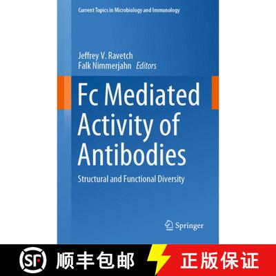 【3-4周达】精装 Fc Mediated Activity of Antibodies : Structural and Functional Diversity [9783030310523]