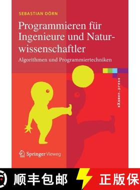 【3-4周达】Programmieren für Ingenieure und Naturwissenschaftler : Algorithmen und Programmiertechniken [9783662541753]