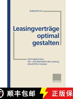 【3-4周达】Leasingverträge optimal gestalten : Vertragsformen, Vor- und Nachteile des Leasing, steue... [9783409237376]