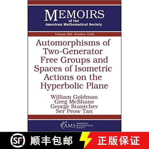 【3-4周达】Automorphisms of Two-Generator Free Groups and Spaces of Isometric Actions on the Hyperbol... [9781470436148]