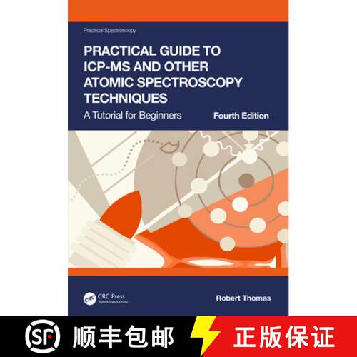 【3-4周达】精装 Practical Guide to ICP-MS and Other Atomic Spectroscopy Techniques: A Tutorial for Be... [9781032035024]