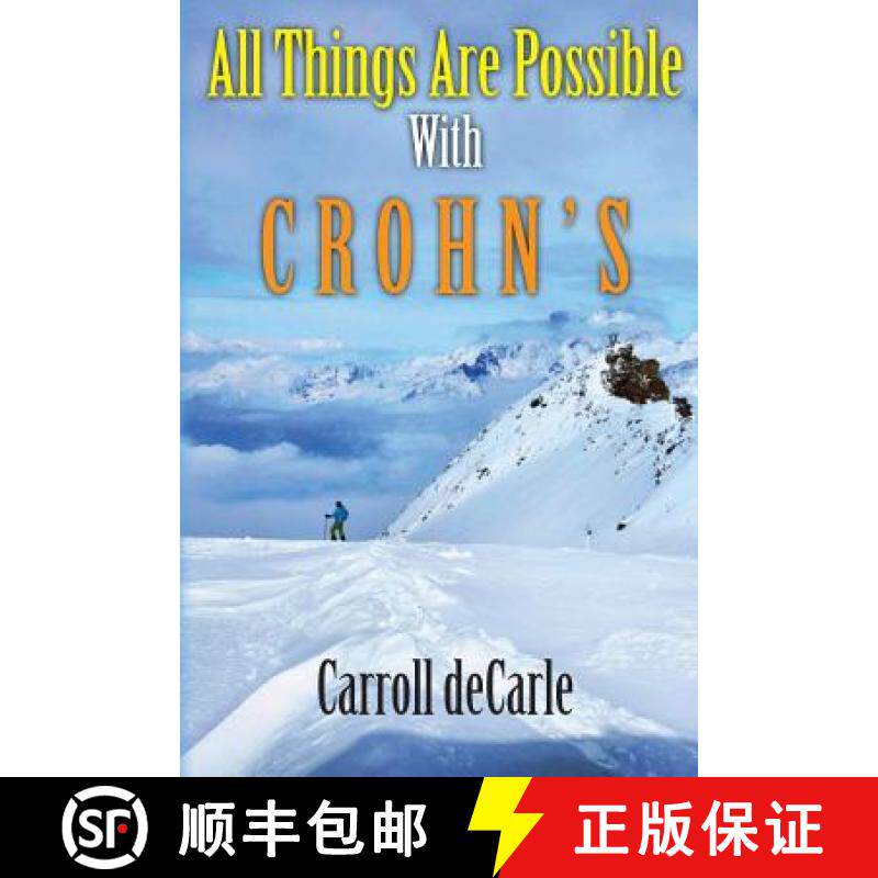 预订 All Things Are Possible With Crohn's: Enjoy Living the Life of Your Dreams [9780988270008]