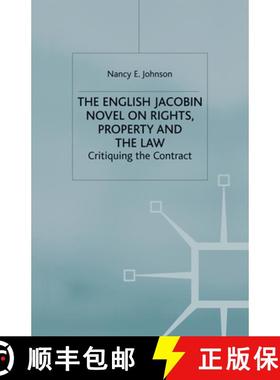 【3-4周达】The English Jacobin Novel on Rights, Property and the Law : Critiquing the Contract [9781349518104]