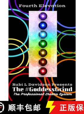 【3-4周达】The #GoddessGrind: The Professional Chakra System. Fourth Elevation [9780359171170]