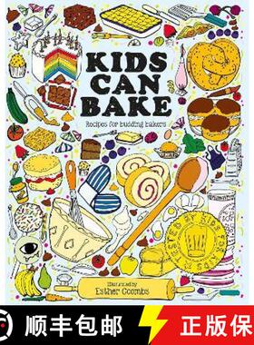 【3-4周达】Kids Can Bake: Super-simple recipes for budding bakers [9781787081109]