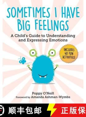 预订 Sometimes I Have Big Feelings: A Child's Guide to Understanding and Expressing Emotions [9781510773226]