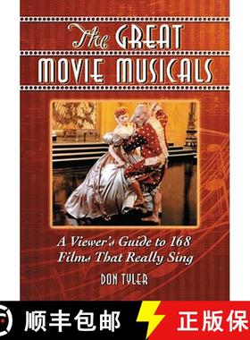 【3-4周达】The Great Movie Musicals : A Viewer's Guide to 168 Films That Really Sing [9780786443840]