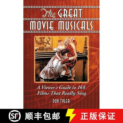 【3-4周达】The Great Movie Musicals : A Viewer's Guide to 168 Films That Really Sing [9780786443840]