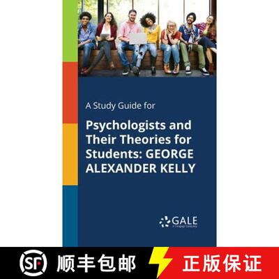 【3-4周达】A Study Guide for Psychologists and Their Theories for Students: George Alexander Kelly [9781375400343]