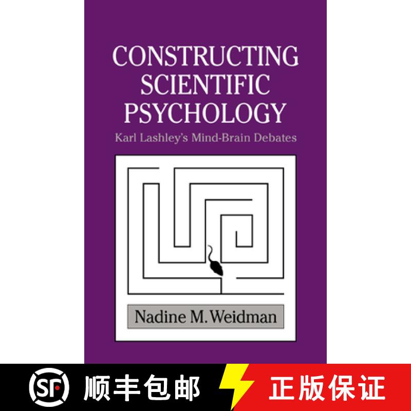 【3-4周达】Constructing Scientific Psychology: Karl Lashley's Mind-Brain Debates - Constructing Scien... [9780521027779]