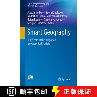 【3-4周达】精装 Smart Geography: 100 Years of the Bulgarian Geographical Society [9783030281908]