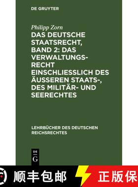 预订 Deutsche Staatsrecht, Band 2: Das Verwaltungsrecht Einschliesslich Des AEusseren Staats-, Des Mi... [9783111162218]