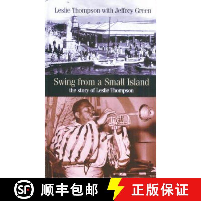 【3-4周达】Swing from a Small Island: The Story of Leslie Thompson [9780955788826]