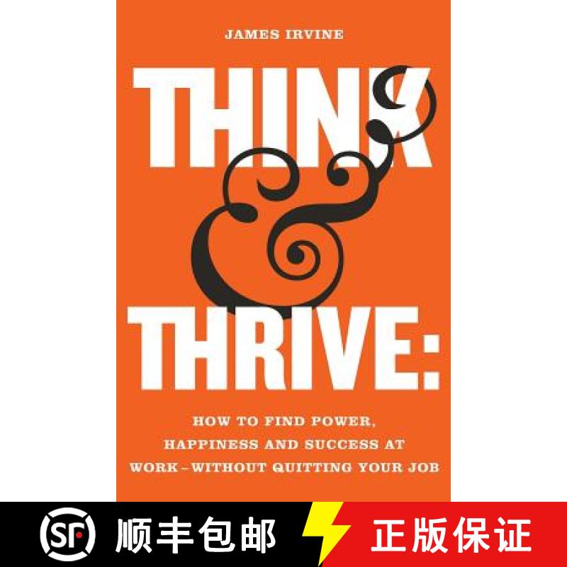 【3-4周达】Think and Thrive: How to Find Power, Happiness and Success at Work - Without Quitting Your... [9789811160790] - 实物图