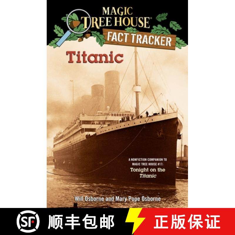 【3-4周达】Magic Tree House Fact Tracker #7 Titanic: A Nonfiction Companion to Magic Tree House #17: ... [9780375813573]