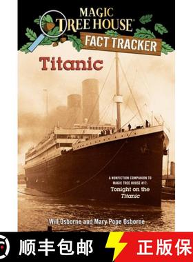 【3-4周达】Magic Tree House Fact Tracker #7 Titanic: A Nonfiction Companion to Magic Tree House #17: ... [9780375813573]