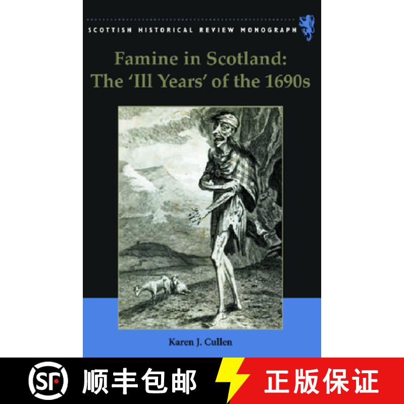 【3-4周达】Famine in Scotland - the 'Ill Years' of the 1690s [9780748638871]