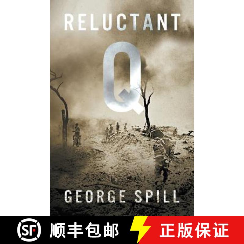 预订 Reluctant Q: A Quartermaster's tale of survival in the Burma jungle in WWII [9780983908074]