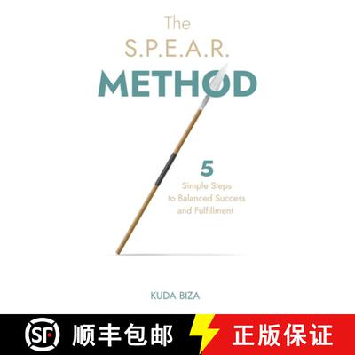 【3-4周达】The S.P.E.A.R. Method: 5 Simple Steps to Balanced Success and Fulfillment [9781641379519]