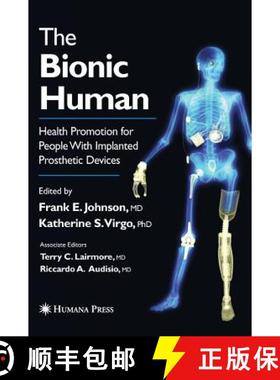【3-4周达】The Bionic Human: Health Promotion for People with Implanted Prosthetic Devices [9780896039599]