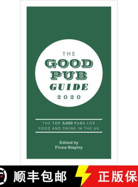 【3-4周达】The Good Pub Guide 2020: The Top 5,000 Pubs for Food and Drink in the UK [9781529103724]