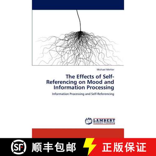 预订 The Effects of Self-Referencing on Mood and Information Processing [9783659215957]