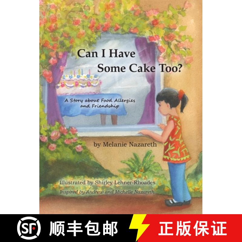 【3-4周达】Can I Have Some Cake Too? : A Story About Food Allergies and Friendship [9781935914358]