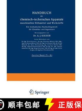 【3-4周达】Handbuch Der Chemisch-Technischen Apparate Maschinellen Hilfsmittel Und Werkstoffe: Zweite... [9783642899416]