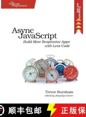 【3-4周达】Async JavaScript : Build More Responsive Apps with Less Code [9781937785277]