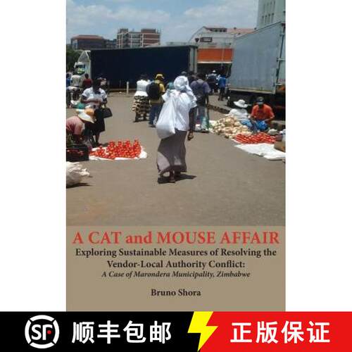 【3-4周达】A Cat and Mouse Affair: Exploring Sustainable Measures of Resolving the Vendor-Local Autho... [9780797496446]