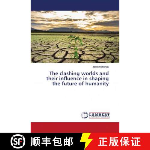 预订 The clashing worlds and their influence in shaping the future of humanity [9786203041507]