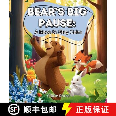 【3-4周达】精装 Bear's Big Pause: A Race to Stay Calm [9798349315022]