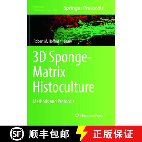 【3-4周达】3D Sponge-Matrix Histoculture: Methods and Protocols [9781493992720]