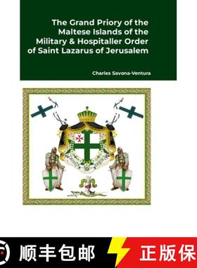 【3-4周达】The Grand Priory of the Maltese Islands of the Military & Hospitaller Order of Saint Lazar... [9781445263502]