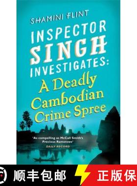 【3-4周达】Inspector Singh Investigates: A Deadly Cambodian Crime Spree: Number 4 in series [9780749953478]