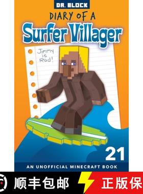 【3-4周达】Diary of a Surfer Villager, Book 21: an Unofficial Minecraft Book for Kids [9781951728342]