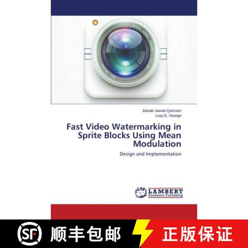 预订 Fast Video Watermarking in Sprite Blocks Using Mean Modulation [9783659516788]
