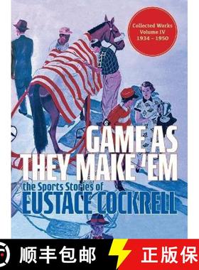 预订 Game As They Make 'Em: The Sports Stories of Eustace Cockrell [9781958363430]