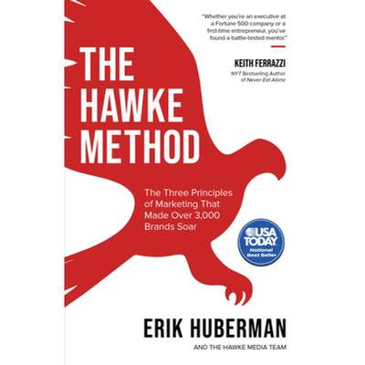 【4周达】The Hawke Method : The Three Principles of Marketing that Made Over 3,000 Brands Soar [9781631957017]