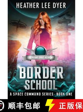 预订 Earthlight Space Academy: Border School [9781732999268]